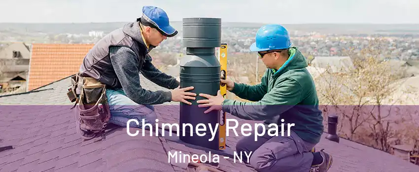  Chimney Repair Mineola - NY
