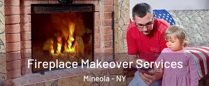  Fireplace Makeover Services Mineola - NY