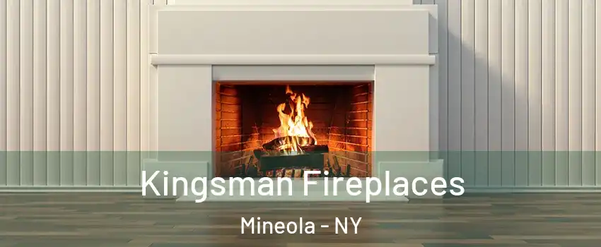  Kingsman Fireplaces Mineola - NY